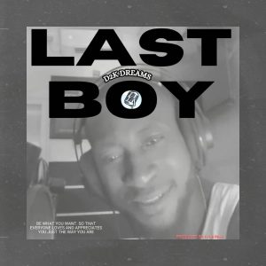 D2k Dreams Last Boy