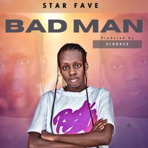 Star Fave bad man