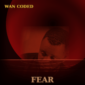 Wan Coded Fear